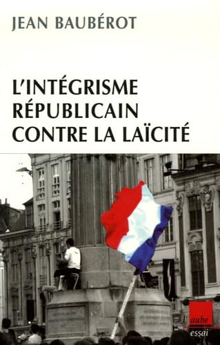 L'intégrisme républicain contre la laïcité book