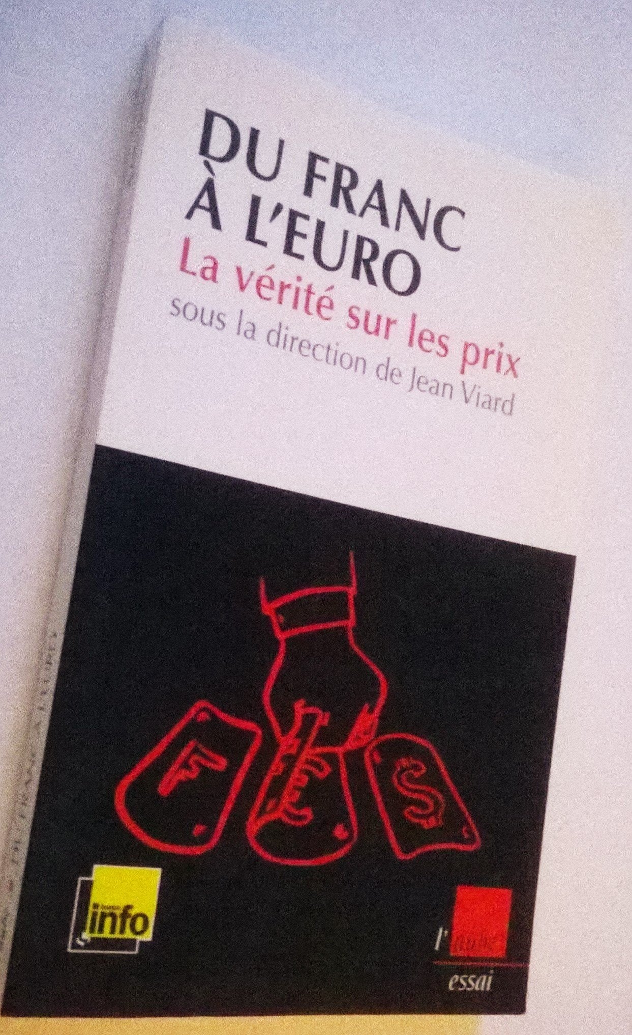 Du franc à l'euro: La vérité sur les prix book