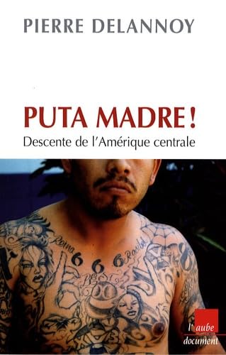 Puta Madre !: Descente de l'Amérique centrale book