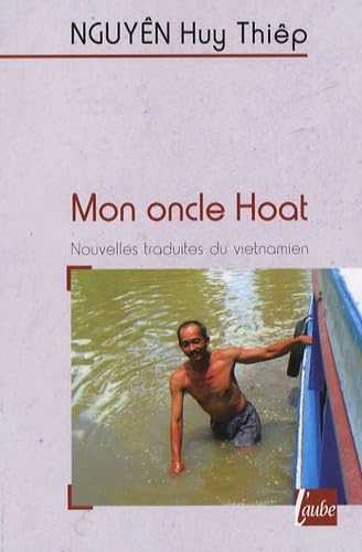 Mon oncle Hoat: Et autres nouvelles book