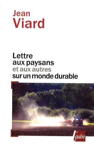 Lettre aux paysans et aux autres sur un monde durable book