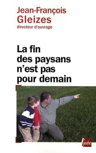 La fin des paysans n'est pas pour demain Books