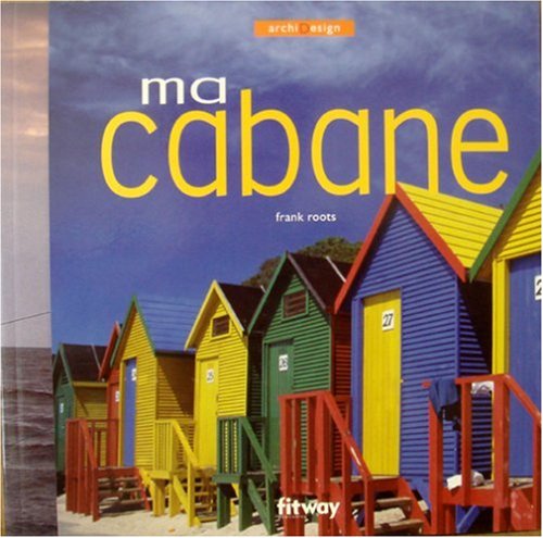 Ma cabane (Ancien prix Editeur : 21 Euros) book