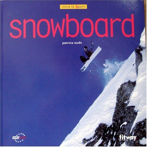 Snowboard (Ancien prix Editeur : 17 Euros) book