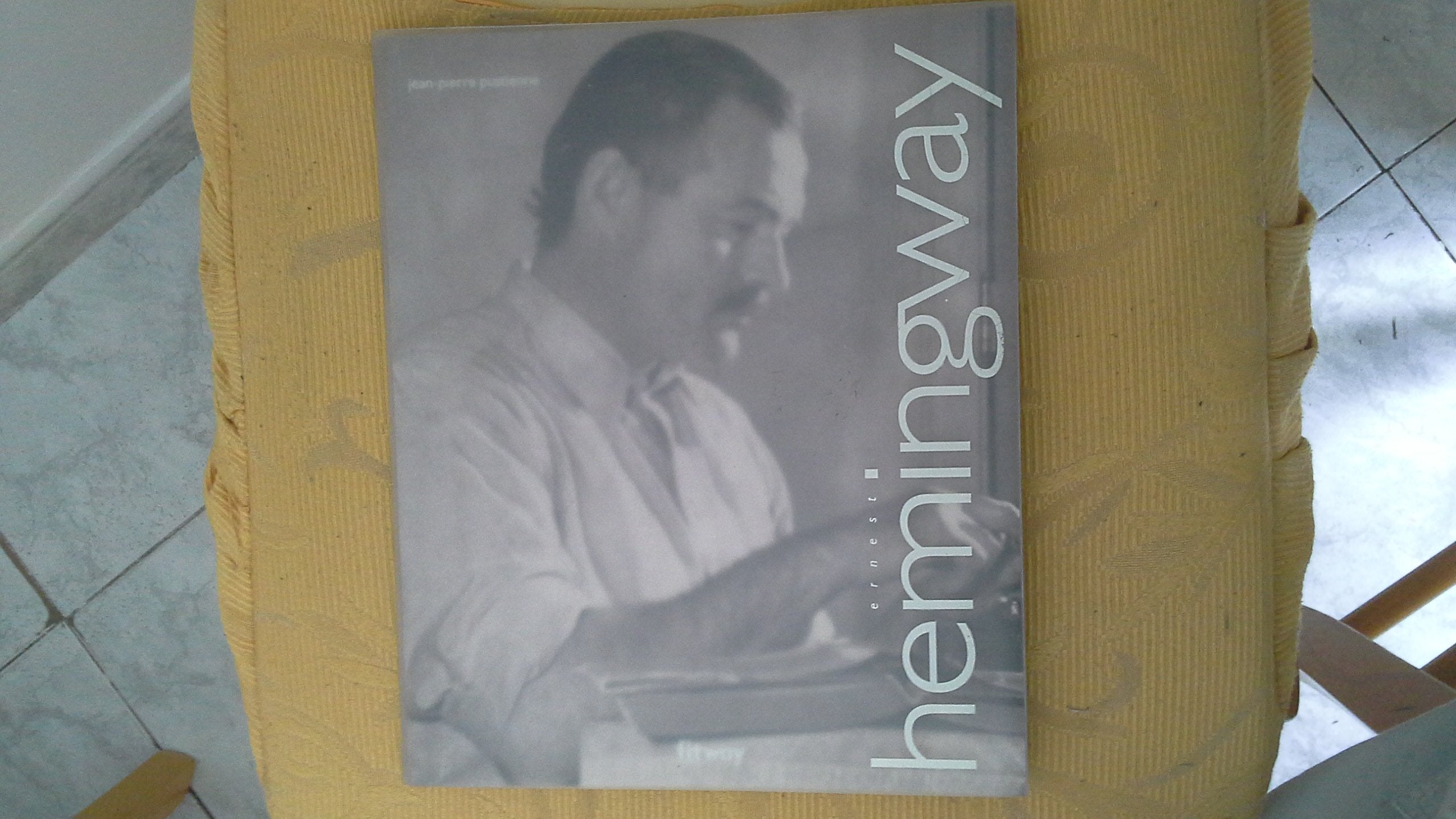 Ernest Hemingway (Ancien prix Editeur : 32 Euros) book