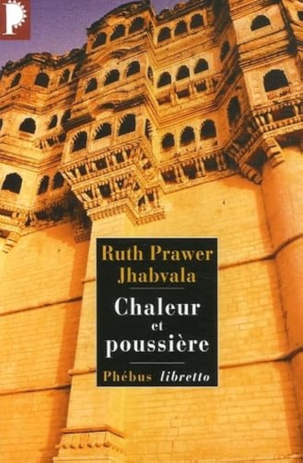 CHALEUR ET POUSSIERE (0000) book