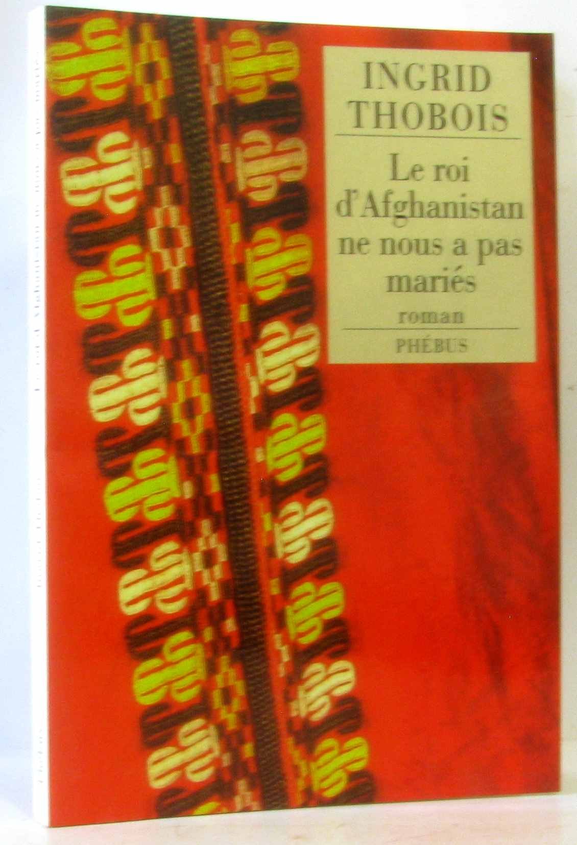 LE ROI D AFGHANISTAN NE NOUS A PAS MARIES (0000) book