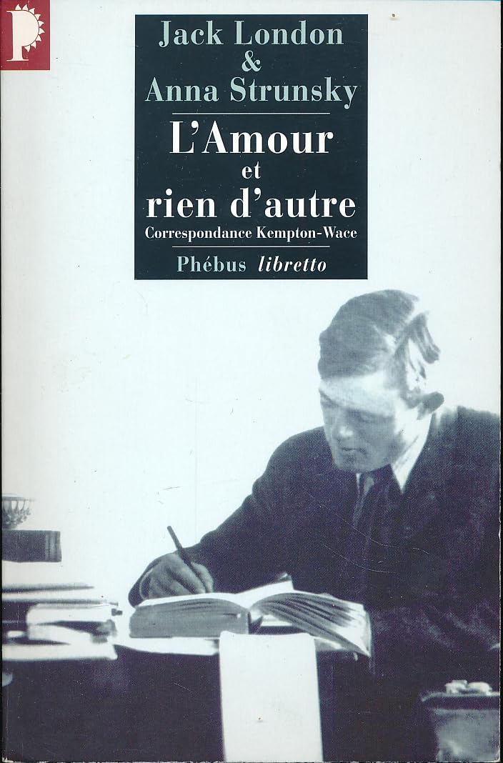 L'AMOUR ET RIEN D'AUTRE: CORRESPONDANCE KEMPTON-WACE Contemporary literature