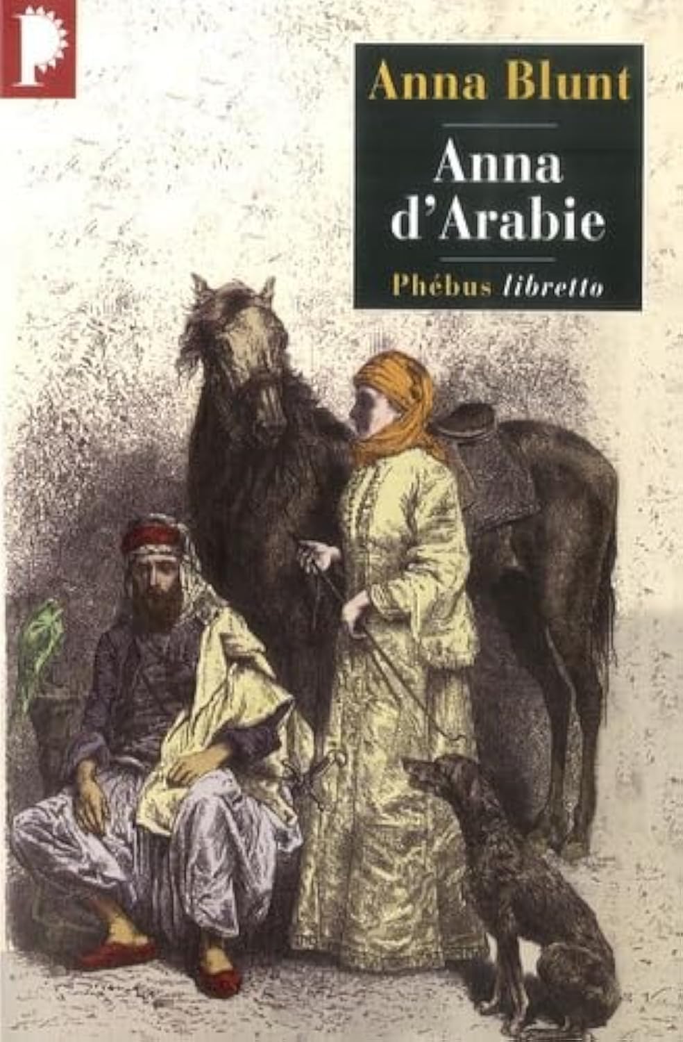 ANNA D ARABIE: LA CAVALIÈRE DU DÉSERT 1878-1879 (0000) Contemporary literature