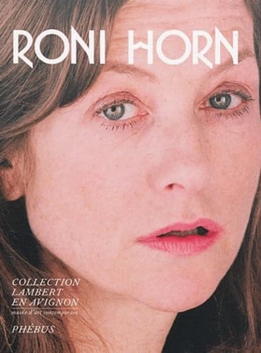 RONI HORN CATALOGUE DE L EXPOSITION DE LA COLLECTION LAMBERT EN AVIGNON Film, Art & Culture