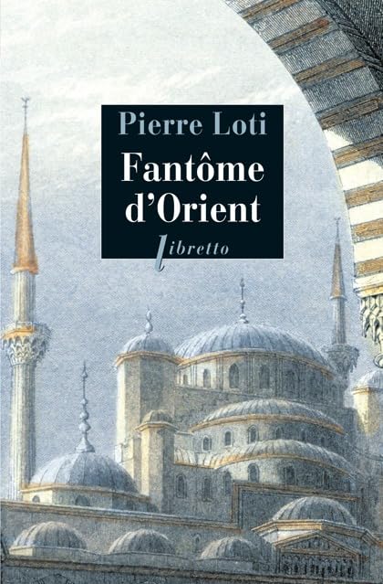 Fantôme d'Orient : et autres textes sur la Turquie Contemporary literature