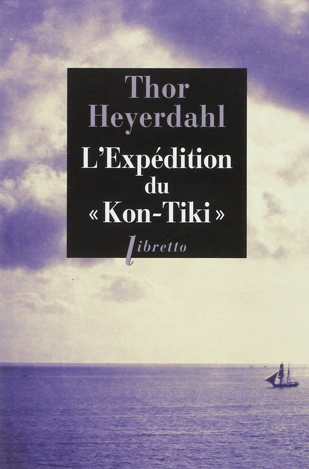 L'expédition du Kon-Tiki: Sur un radeau a travers le Pacifique book