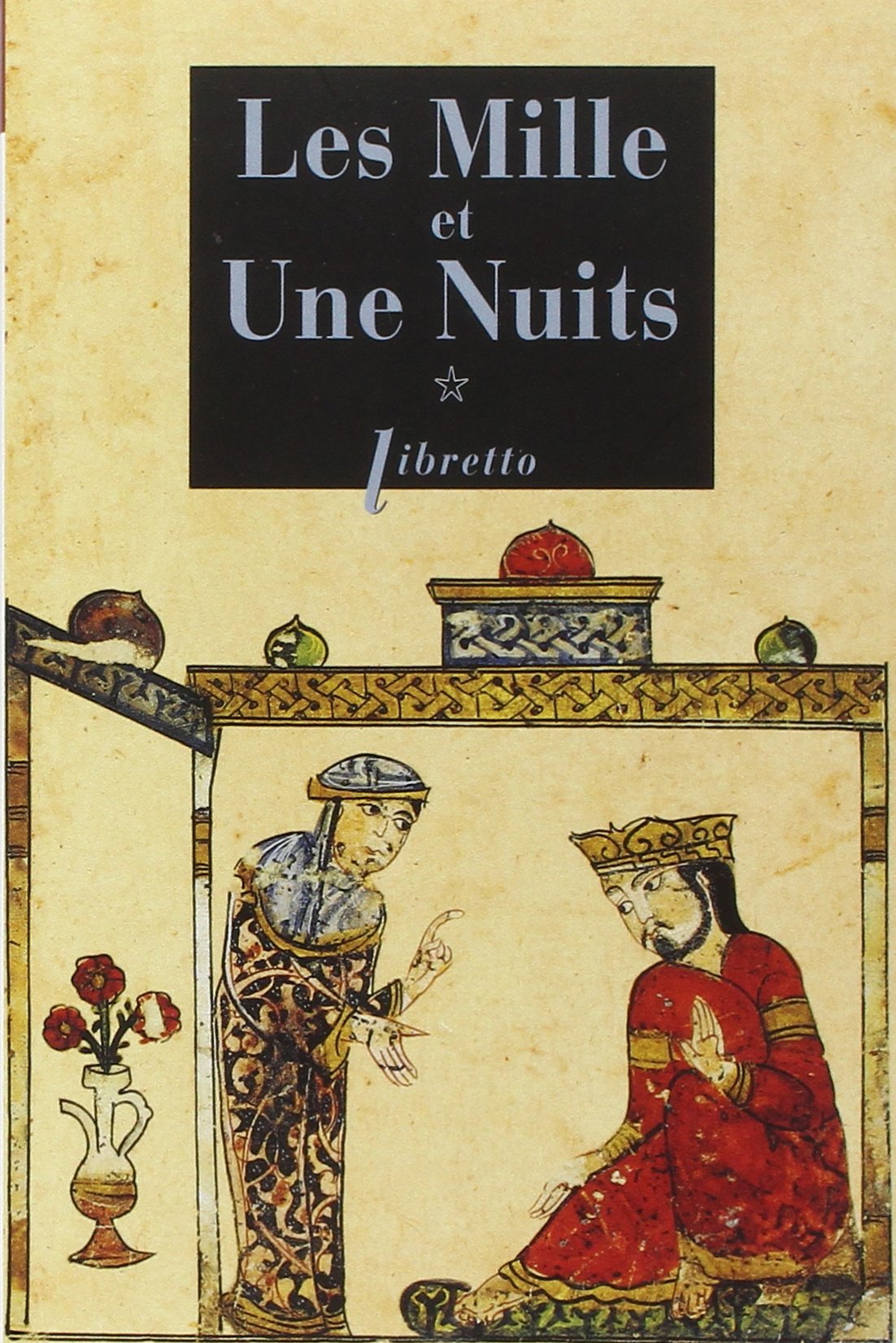 Les mille et une nuits T1: Dames insignes et serviteurs galants (0001) book