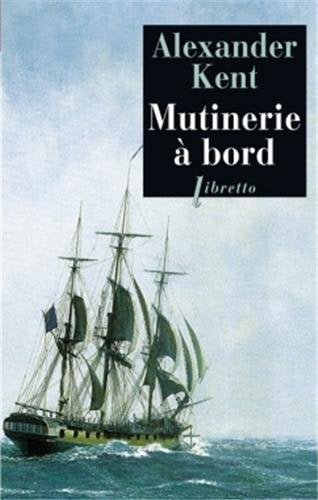 Une aventure de Richard Bolitho. Mutinerie à bord book