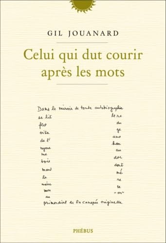 CELUI QUI DUT COURIR APRÈS LES MOTS book