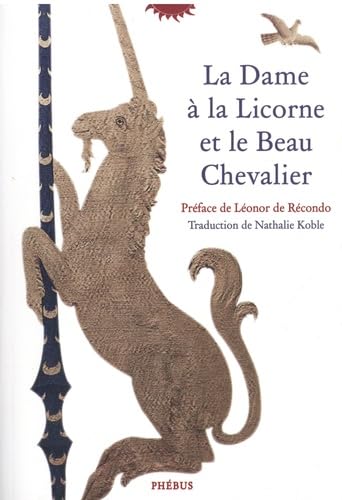 La Dame à la Licorne et le Beau Chevalier Contemporary literature