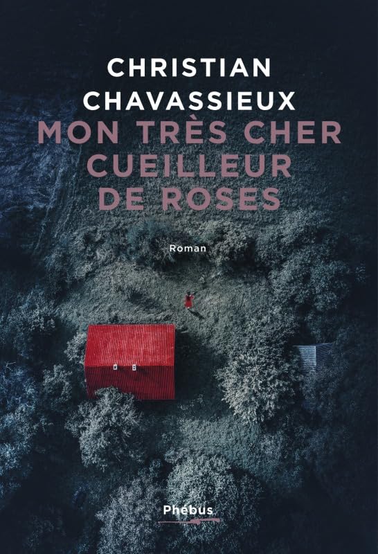 MON TRES CHER CUEILLEUR DE ROSES book