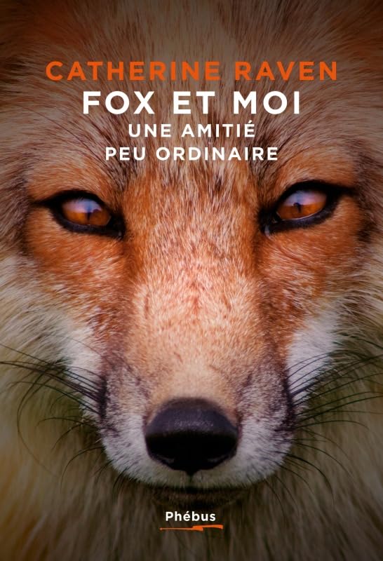 Fox et Moi: Une amitié peu ordinaire book