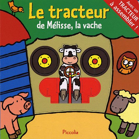 Le tracteur de Mélisse, la vache book