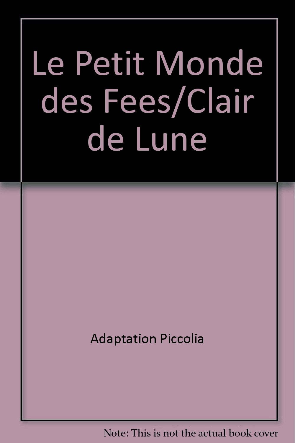 Le petit monde des fees/clair de lune book