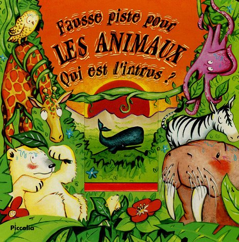 Fausse piste pour les animaux: Qui est l'intrus ? Books