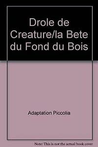 La bête du fond du bois book