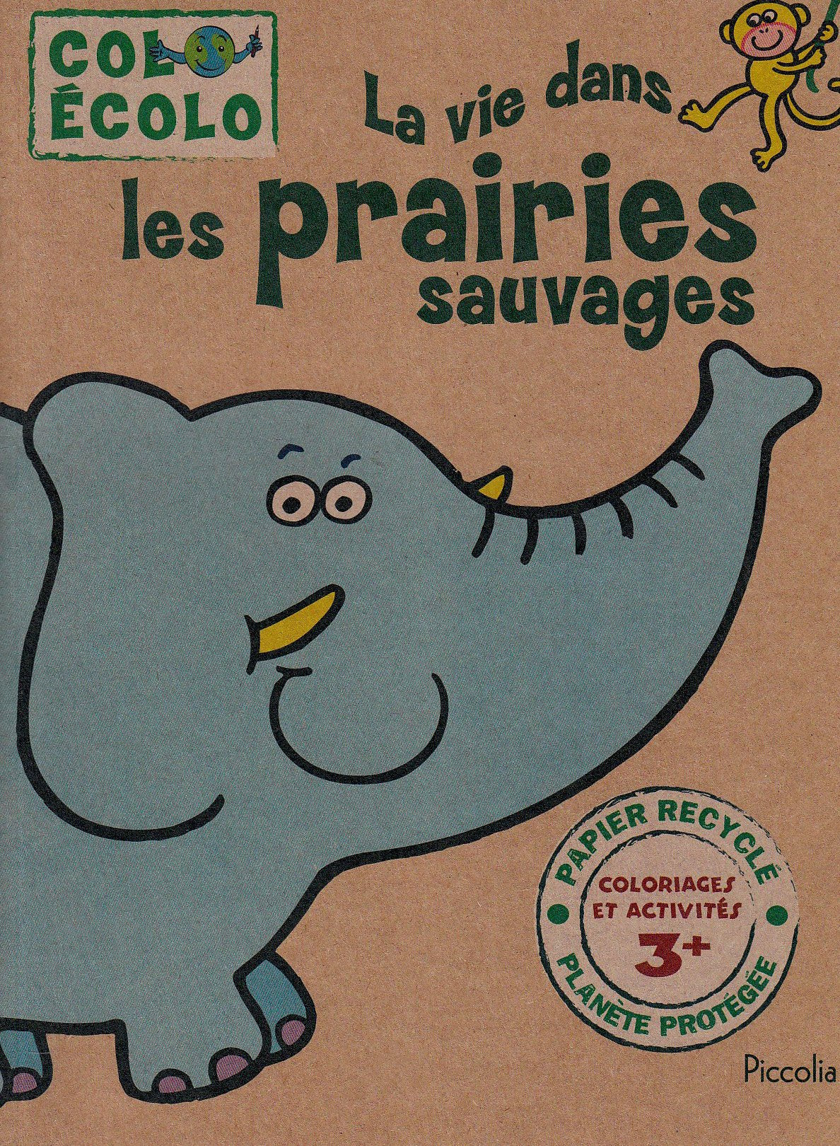 Colo ecolo/la vie dans les prairies sauvages book
