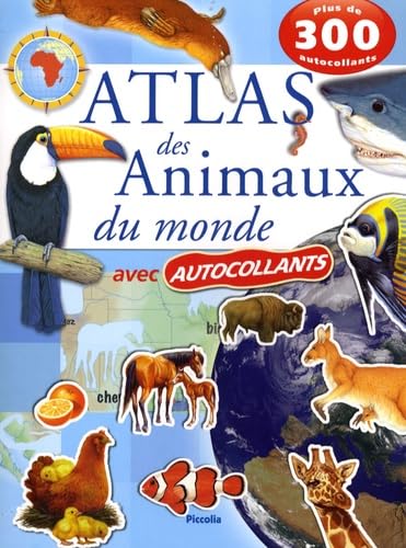 Atlas des animaux du monde : avec autocollants Books