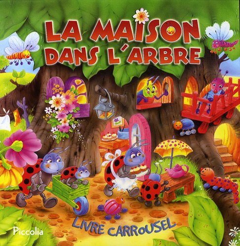 La maison dans l'arbre: Livre carrousel book