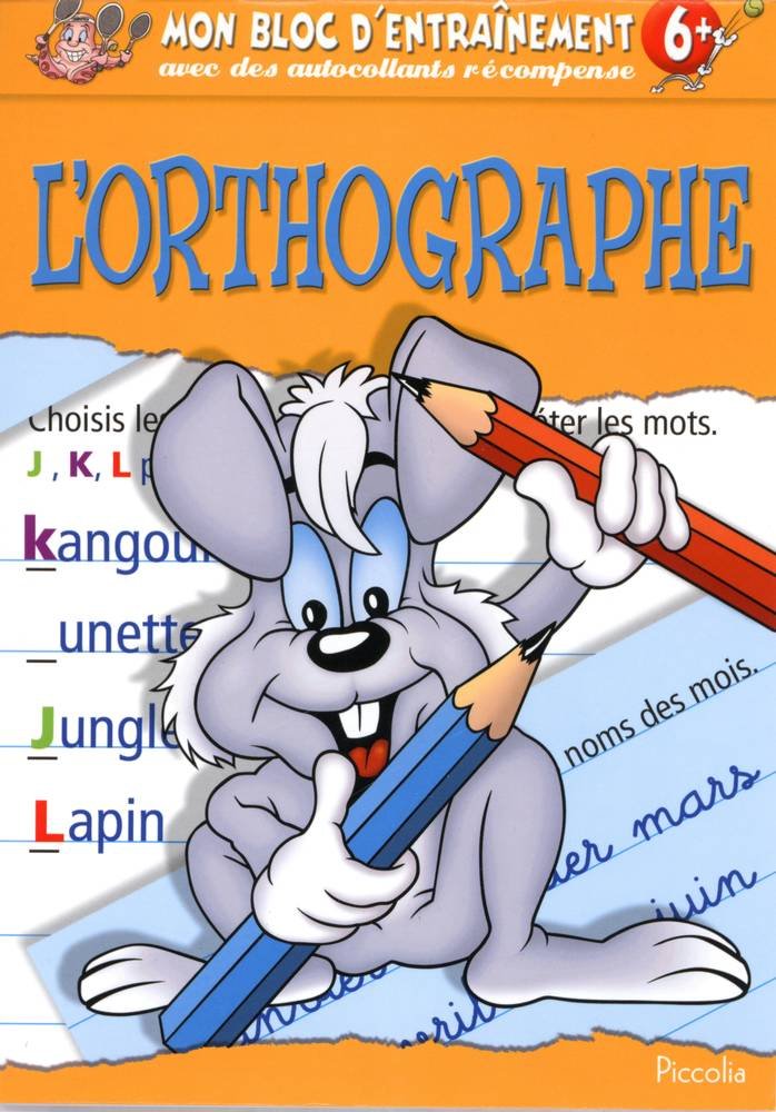 mon bloc d'entraînement avec des autocollants récompenses ; l'orthographe ; 6 ans et plus book