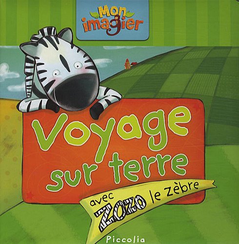Voyage sur terre avec zozo le zèbre book