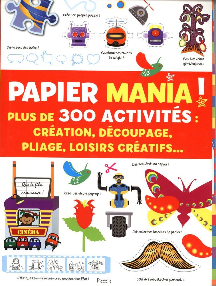 Papier mania !: Plus de 30 activités : création, découpage, pilage, loisirs créatifs... Books
