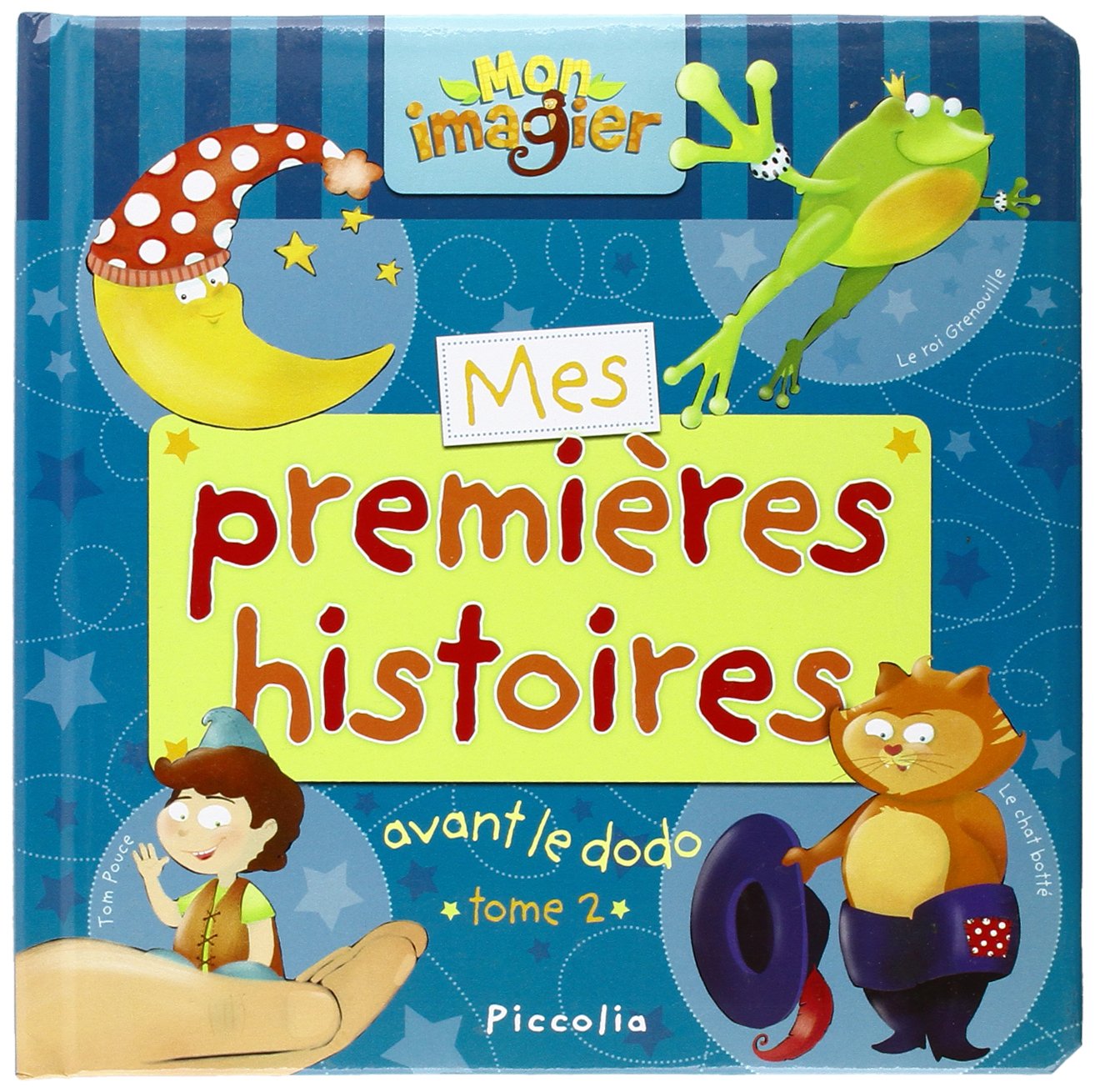 Mes premiers contes avant le dodo: Tome 2 book