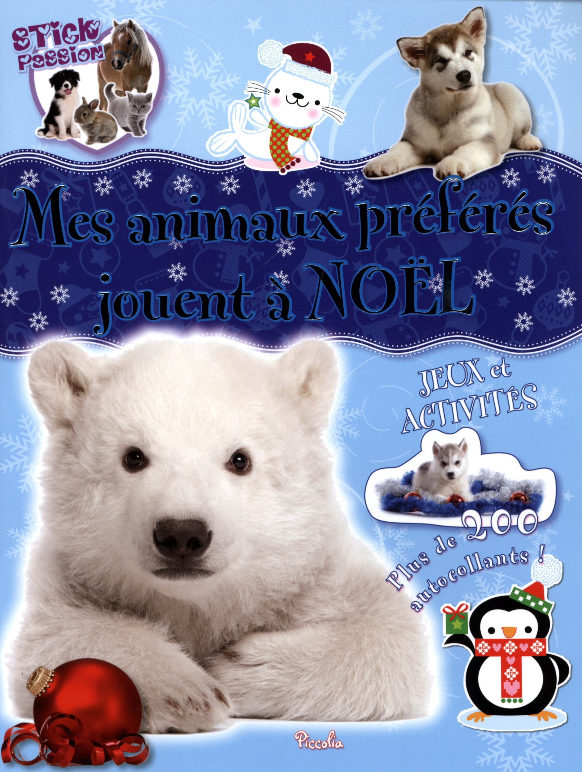 Mes animaux préférés jouent à Noël: Jeux et activités, plus de 200 autocollants Books
