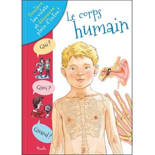 Le corps humain: Qui ? Quoi ? Quand ? book