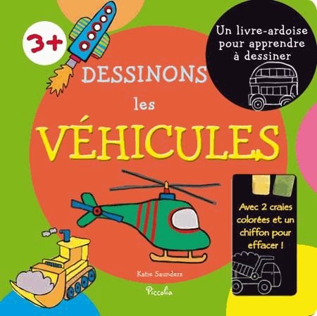 Dessinons les véhicules: Livre-ardoise book
