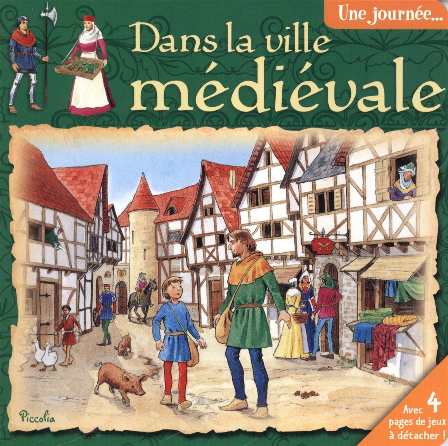 Une journée... dans la ville médiévale Books