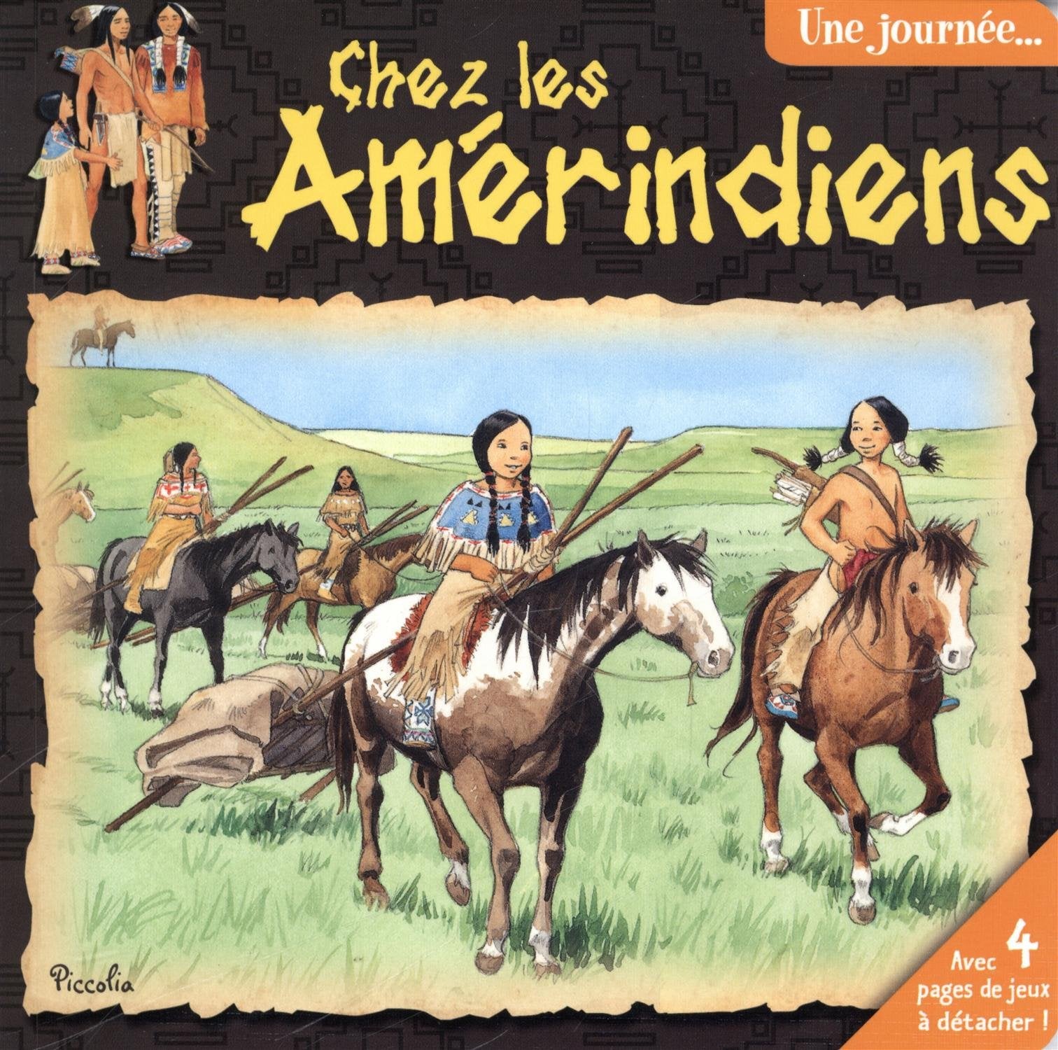Une journée... chez les Amérindiens Books