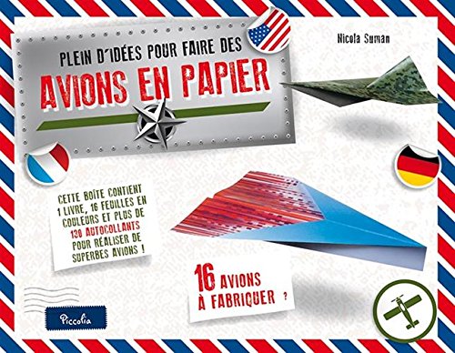 Plein d'idées pour faire des avions en papier: Avec 1 livre, 16 feuilles et plus de 130 autocollants book