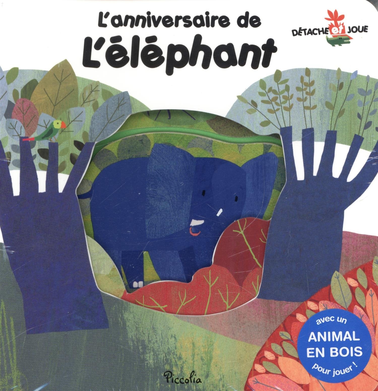 L'anniversaire de l'éléphant: Détache et joue book