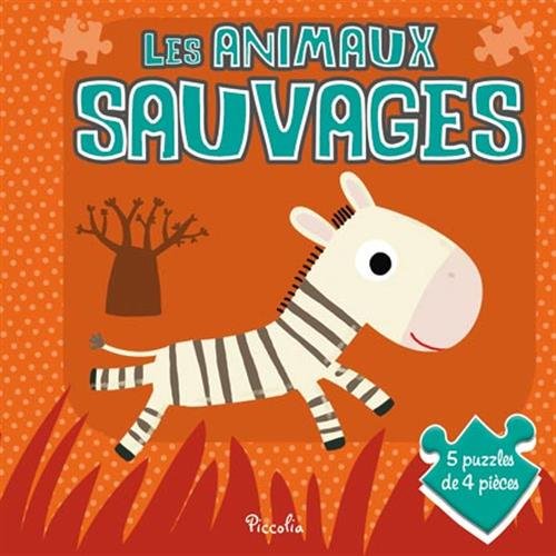 Les animaux sauvages: Avec 5 puzzles de 4 pièces book