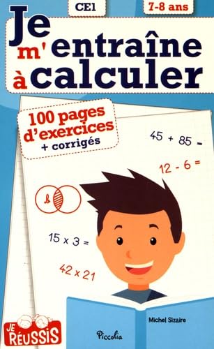 Je m'entraîne à calculer CE1: 7-8 ans book