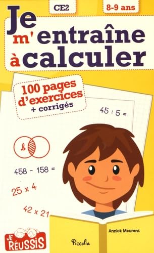 Je m'entraîne à calculer CE2: 8-9 ans Books