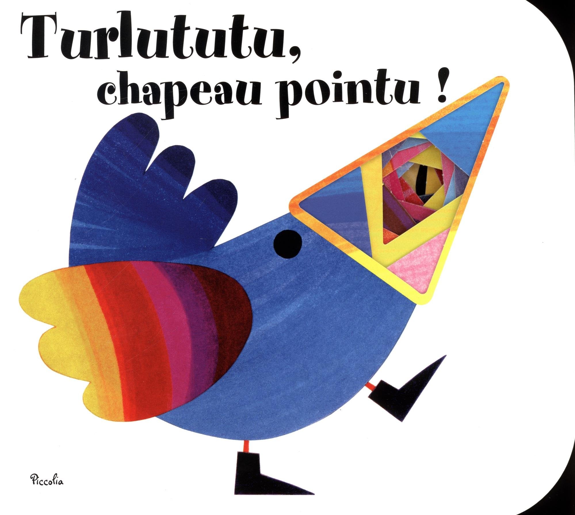 Product Image: Turlututu, chapeau pointu !