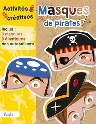 Masques de pirates: Avec 3 masques, 3 élastiques, des autocollants Books