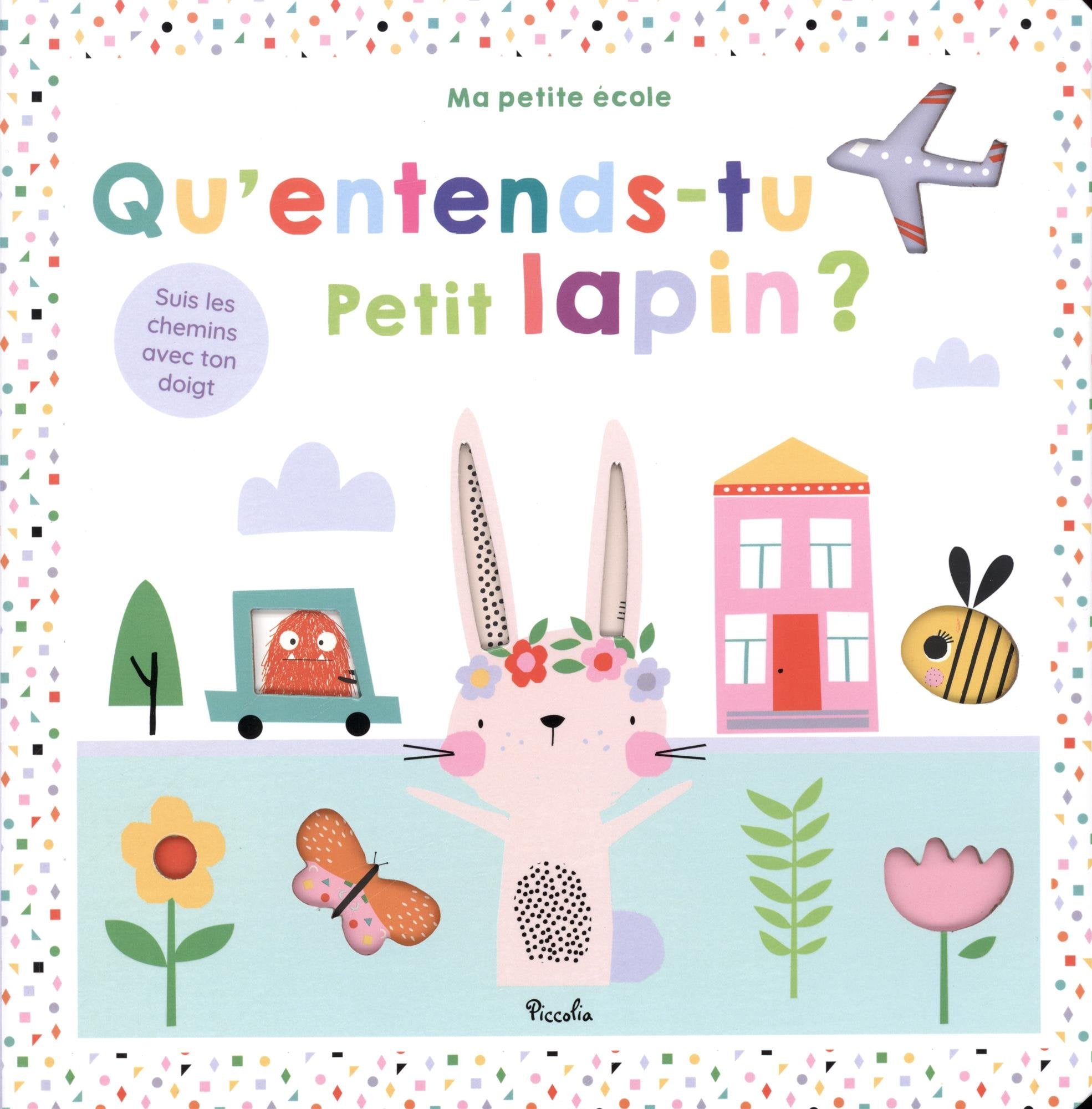 Qu'entends-tu petit lapin ?: Suis les chemins avec ton doigt book