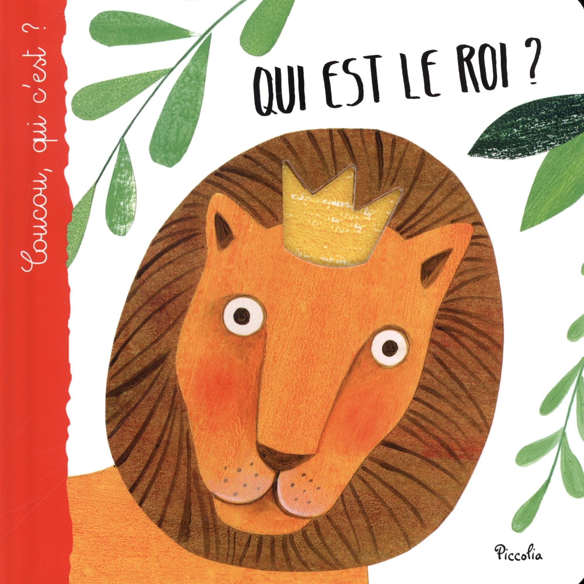 Coucou, qui c'est ? Qui est le roi ? book