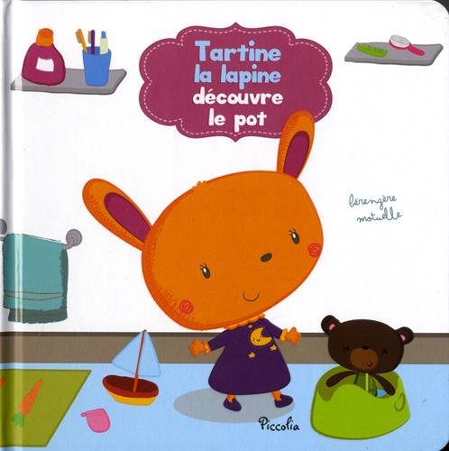 Tartine la lapine découvre le pot Books