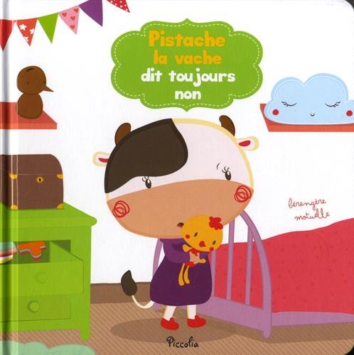 Pistache, la vache dit toujours non book