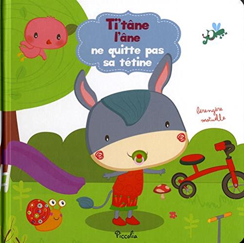Ti'tane l'âne ne quitte pas sa tétine Books